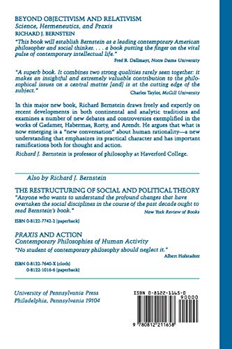 Beyond Objectivism and Relativism: Science, Hermeneutics, and Praxis
