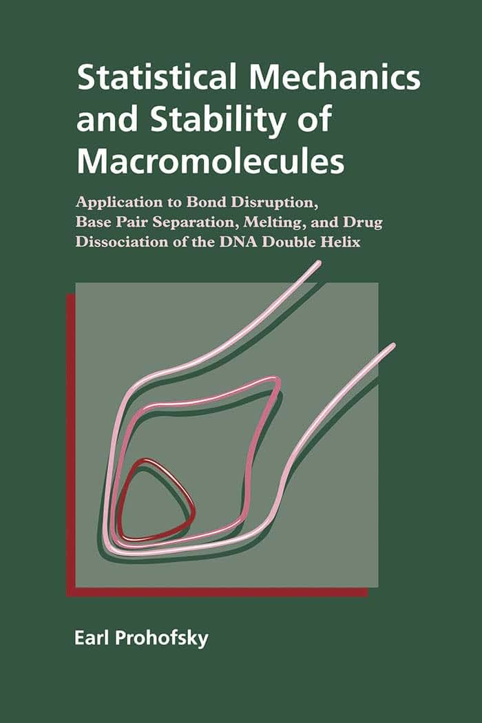 Statistical Mechanics and Stability of Macromolecules: Application to Bond Disruption, Base Pair Separation, Melting, and Drug Dissociation of the DNA Double Helix