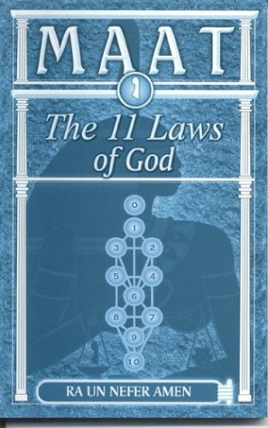 Maat the 11 Laws of God by Ra Un Nefer Amen