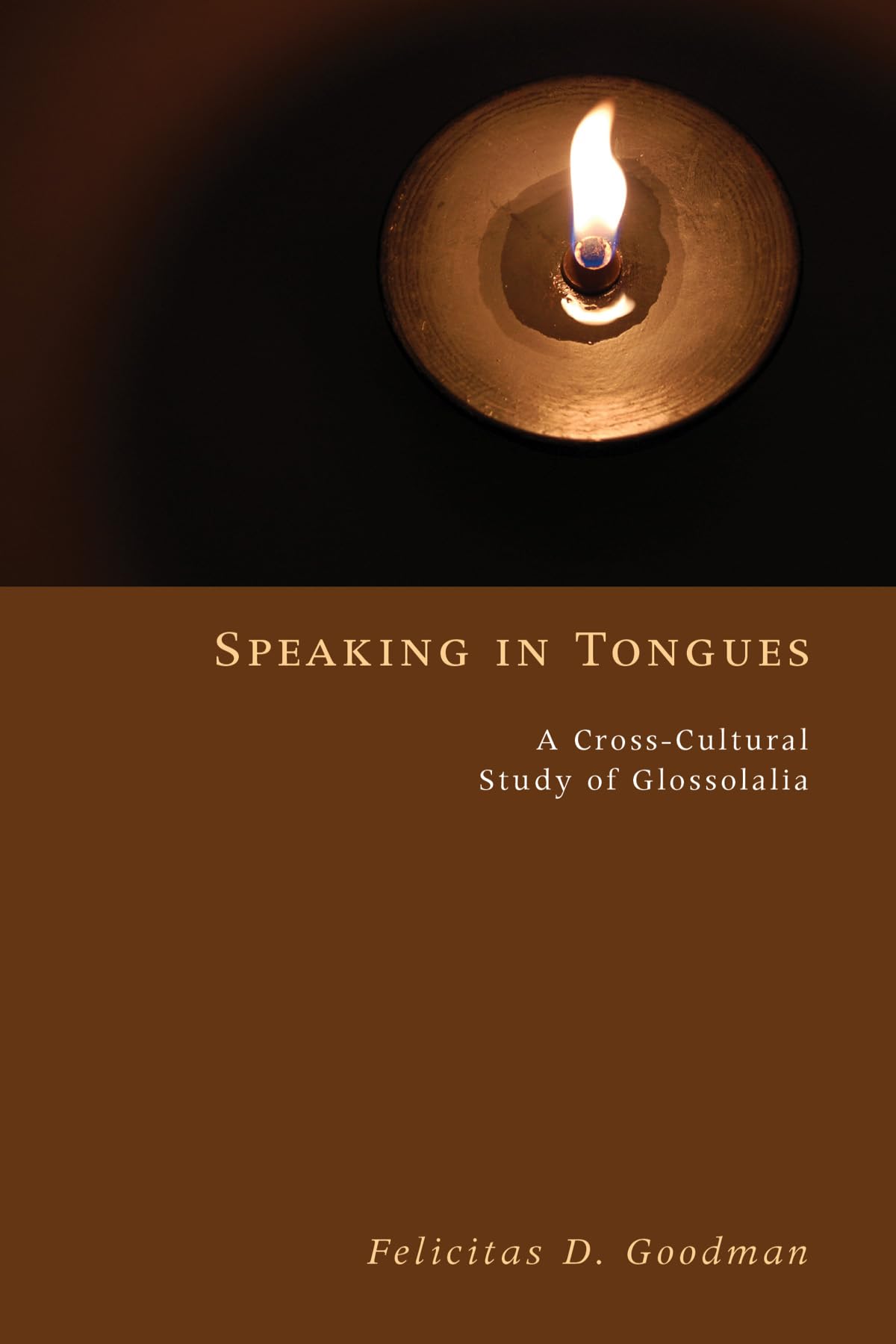 Speaking in Tongues: A Cross-Cultural Study of Glossolalia