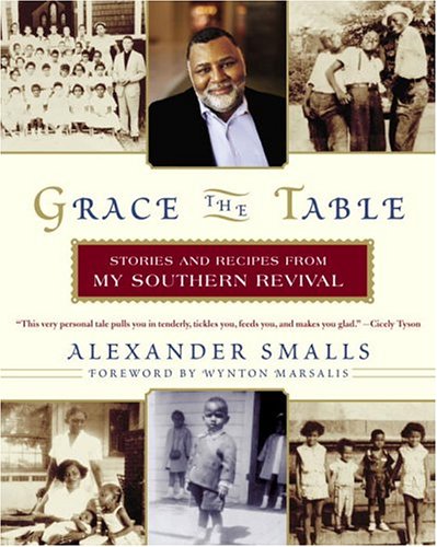 Grace the Table: Stories and Recipes from My Southern Revival
