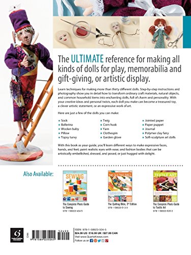 The Complete Photo Guide to Doll Making: *All You Need to Know to Make Dolls * The Essential Reference for Novice and Expert Doll Makers *Packed with ... Instructions for 30 Different Dolls — back cover
