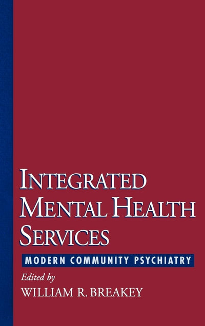 Integrated Mental Health Services: Modern Community Psychiatry