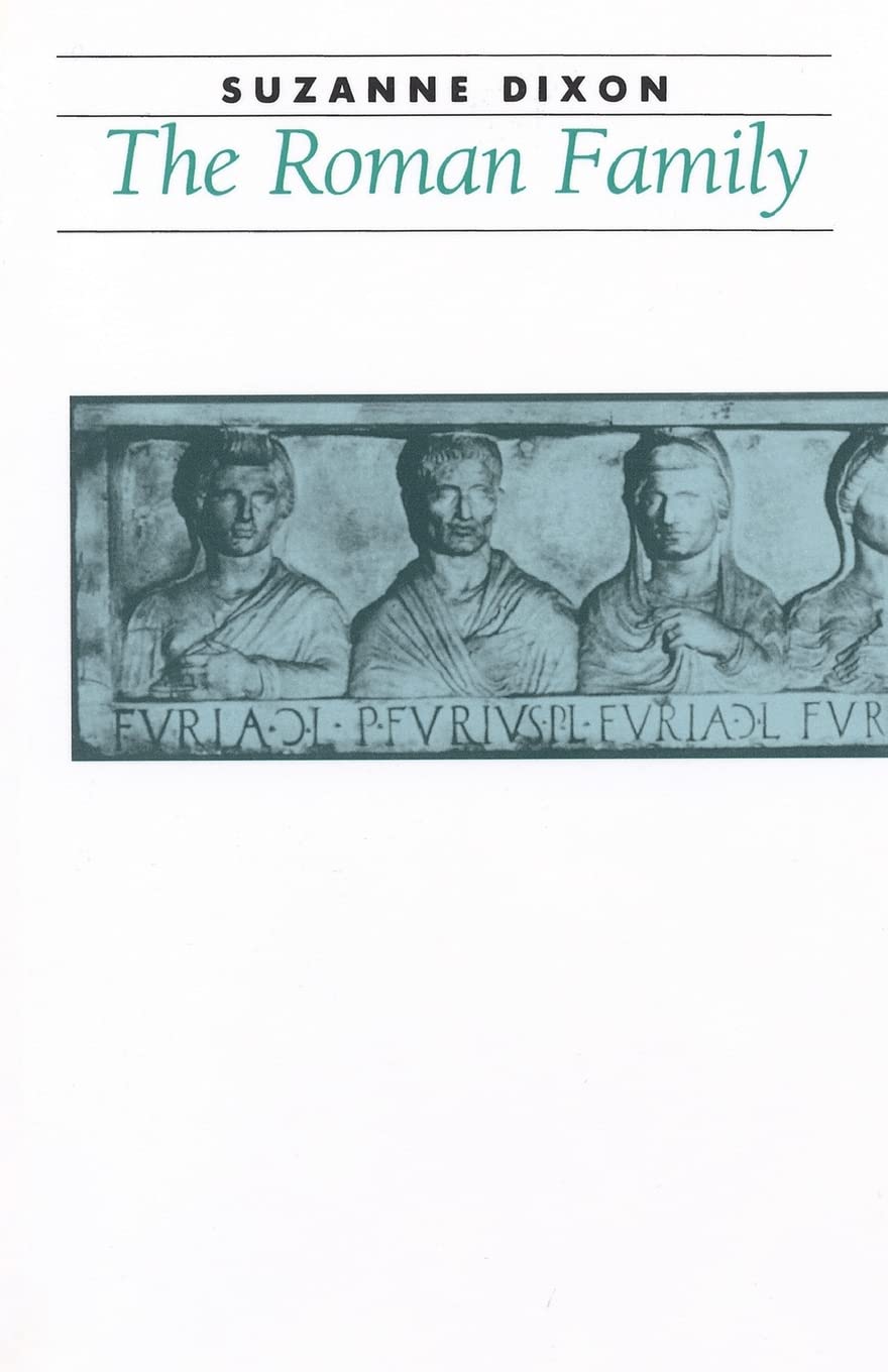 The Roman Family (Ancient Society and History)