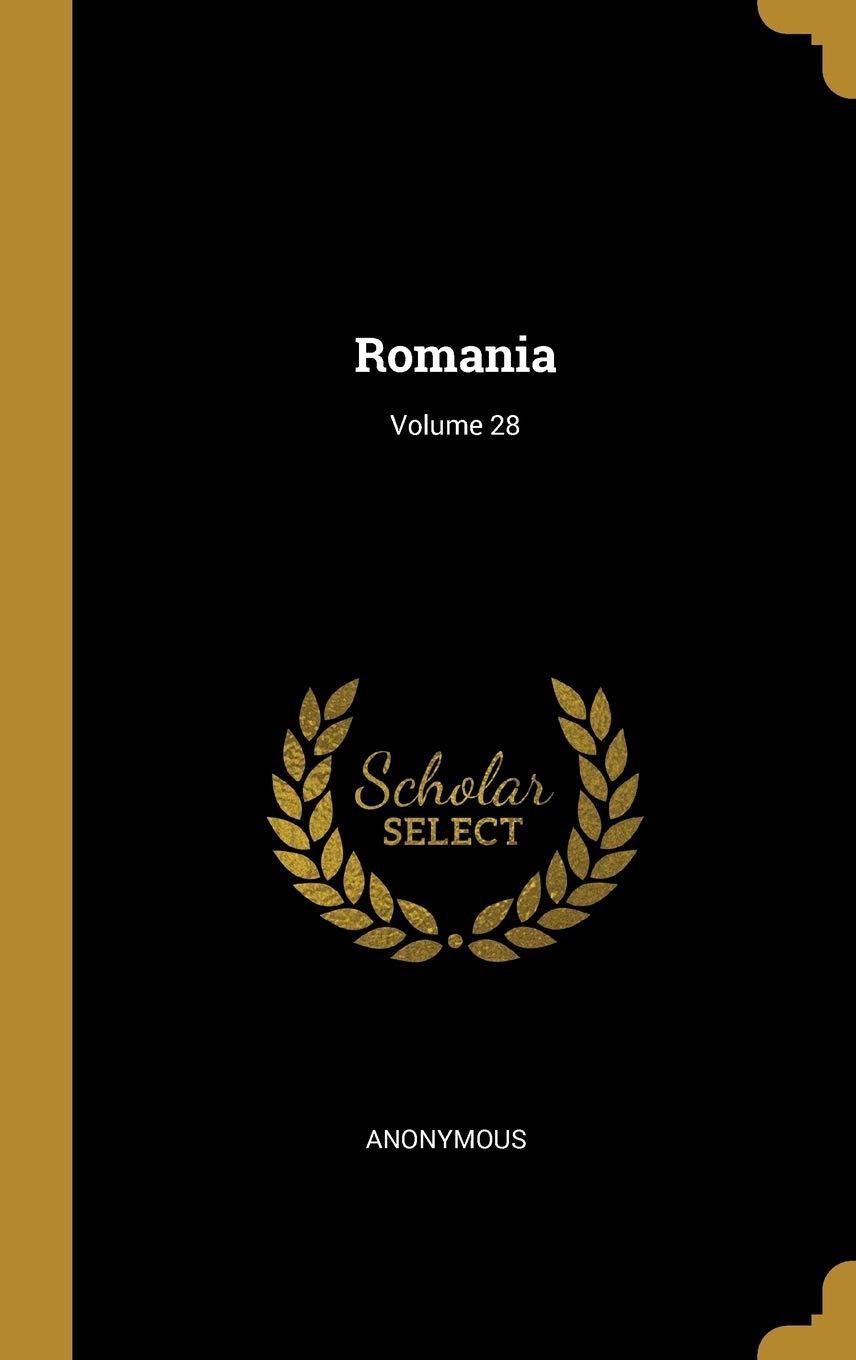 Romania; Volume 28 (French Edition)