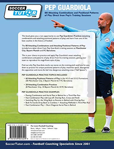 Pep Guardiola - 88 Attacking Combinations and Positional Patterns of Play Direct from Pep's Training Sessions (Volume)