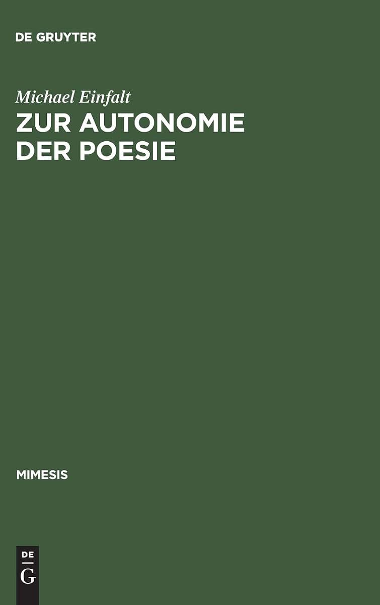 Zur Autonomie der Poesie: Literarische Debatten und Dichterstrategien in der ersten Hlfte des Second Empire (Mimesis, 12) (German Edition)