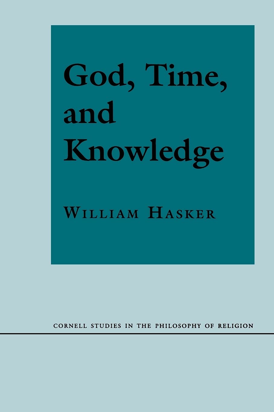 God, Time, and Knowledge (Cornell Studies in the Philosophy of Religion)