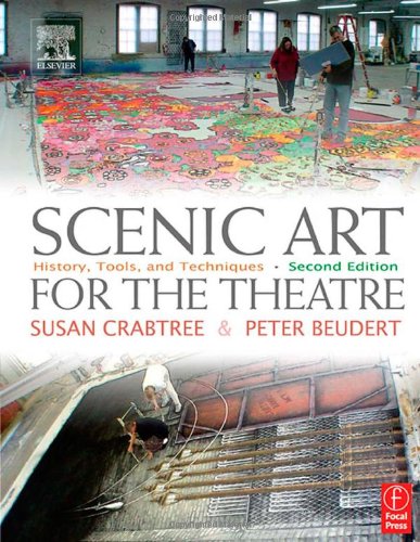 Scenic Art for the Theatre: History, Tools, and Techniques b