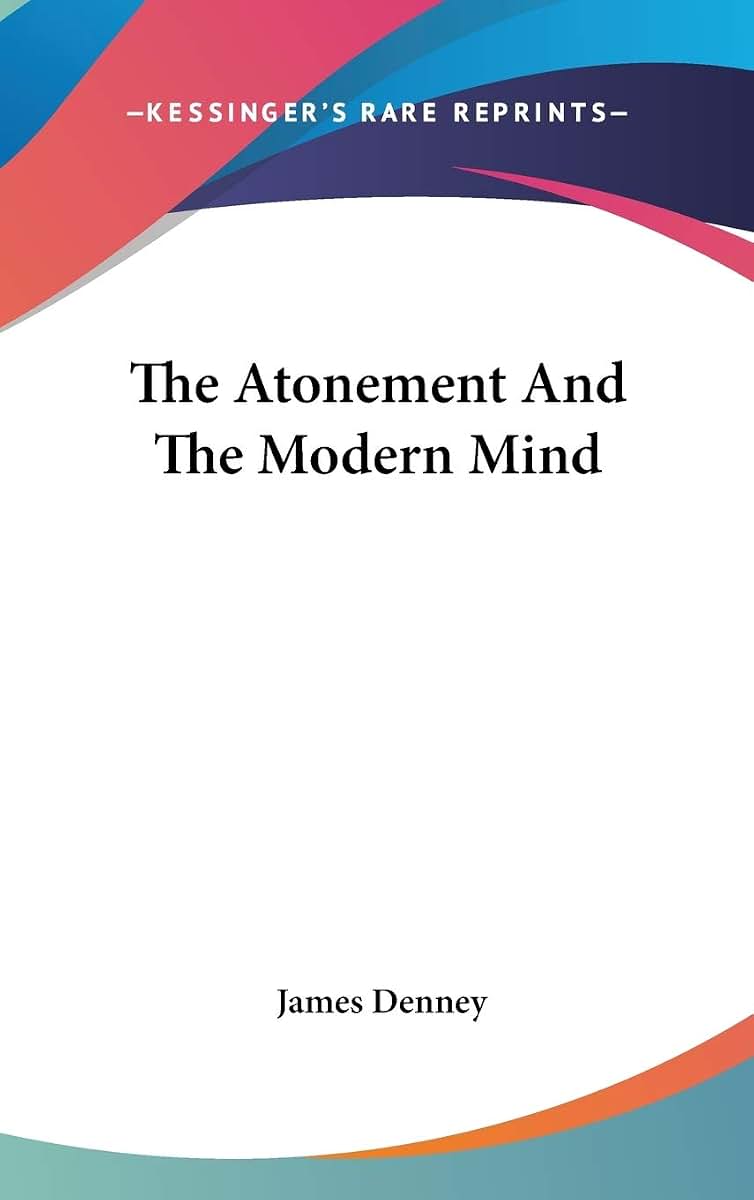 The Atonement And The Modern Mind