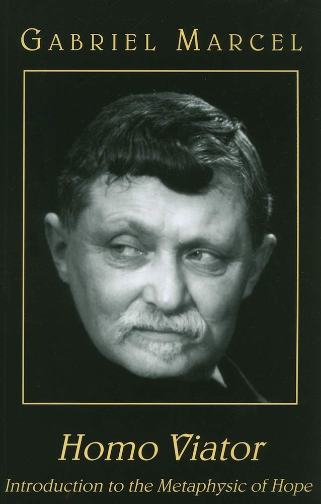 Homo Viator: Introduction to the Metaphysic of Hope
