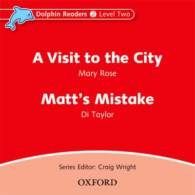 Dolphin Readers: Level 2: 425-Word VocabularyA Visit to the City & Matts Mistake Audio CD (Dolphin Readers 2: Level 2)