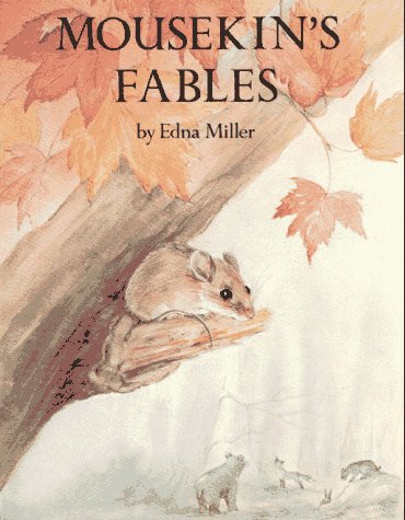 Mousekin's Fables by Miller, Edna