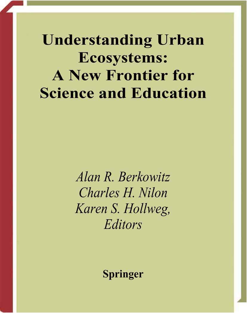 Understanding Urban Ecosystems: A New Frontier for Science and Education