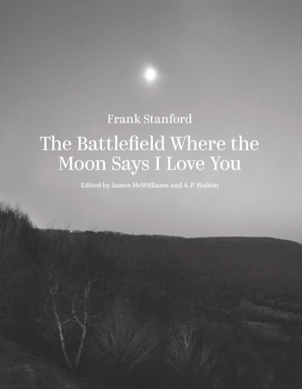 The Battlefield Where the Moon Says I Love You