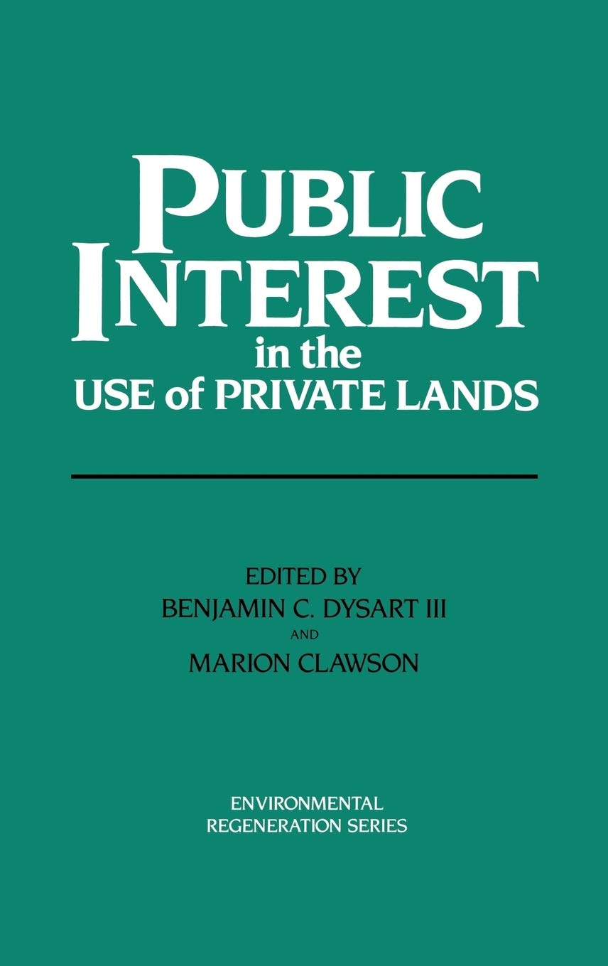 Public Interest in the Use of Private Lands: (Environmental Regeneration)