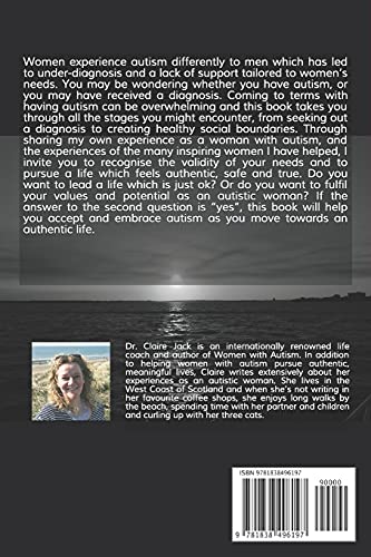 Women with Autism: Accepting and Embracing Autism Spectrum Disorder as You Move Towards an Authentic Life