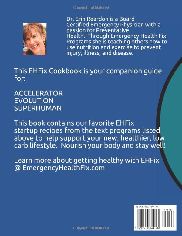 Emergency Health Fix Low Carb Cooking: Favorite Recipes from Dr. Erins Kitchen and Yours! (Emergency Health Fix Low Carb Cookbooks)