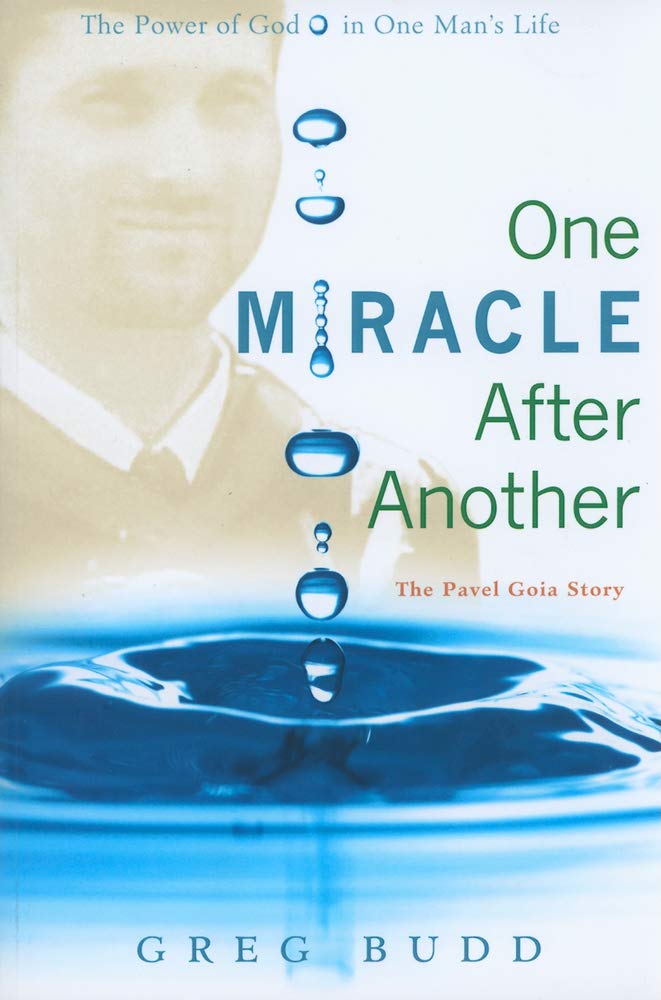 One Miracle After Another: The Pavel Goia Story by Budd, Gre