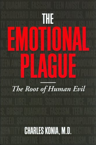 The Emotional Plague: The Root of Human Evil