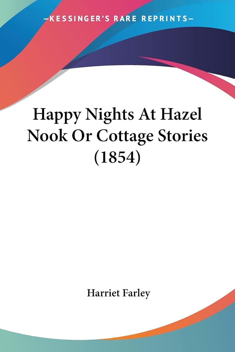 Happy Nights At Hazel Nook Or Cottage Stories (1854)