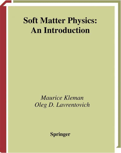 Soft Matter Physics: An Introduction (Partially Ordered Systems)