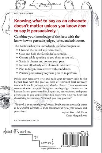 The Articulate Advocate: Persuasive Skills for Lawyers in Trials, Appeals, Arbitrations, and Motions