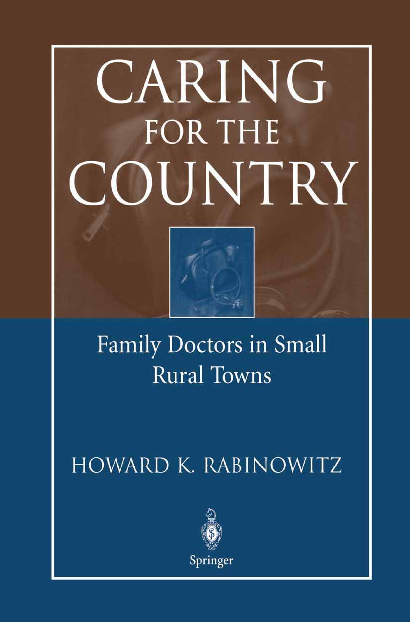 Caring for the Country: Family Doctors in Small Rural Towns