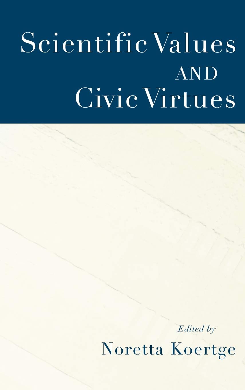 Scientific Values and Civic Virtues