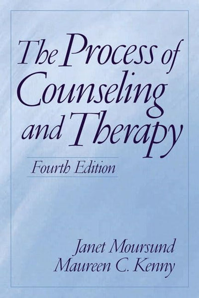 The Process of Counseling and Therapy (4th Edition) by Mours
