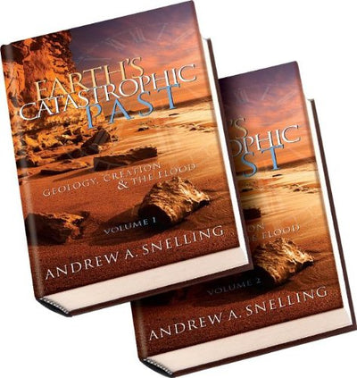 Earth's Catastrophic Past: Geology, Creation & the Flood by