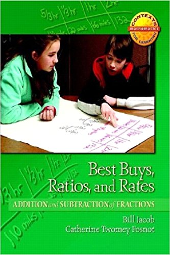 Best Buys, Ratios, and Rates: Addition and Subtraction of Fractions (Context for Learning Math)