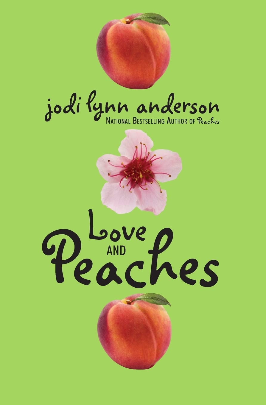 Love and Peaches (Peaches, 3)