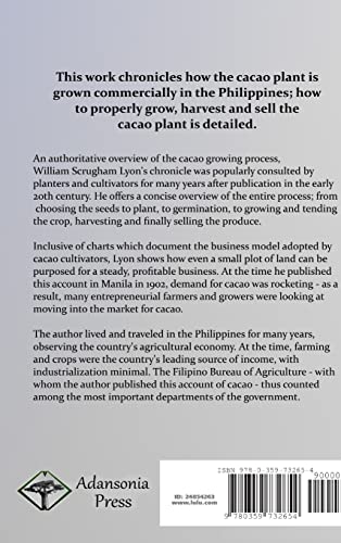 Cacao Culture in the Philippines: The Tropical Climate, Plantation, Harvest and Economics of Cultivating the Cacao Plant (Hardcover)