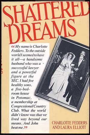 Shattered Dreams: The Story of Charlotte Fedders by Fedders,