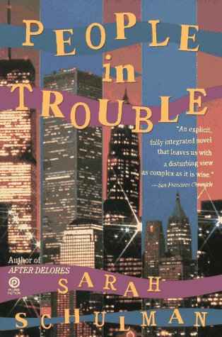 People in Trouble by Schulman, Sarah
