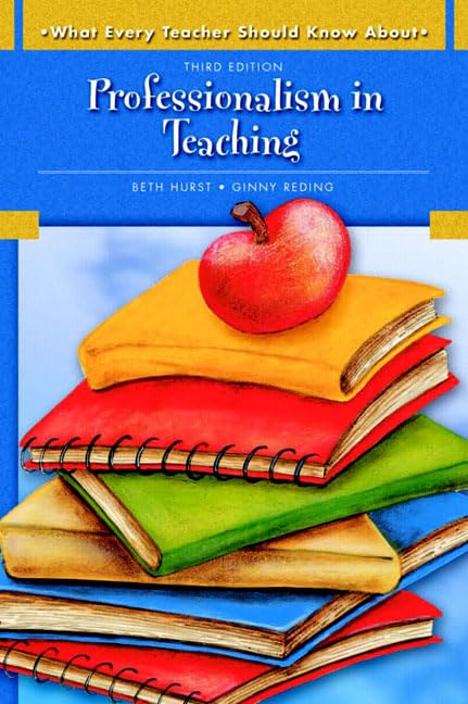 What Every Teacher Should Know About: Professionalism in Tea