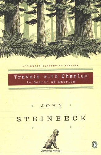 Travels with Charley in Search of America: Centennial Edition