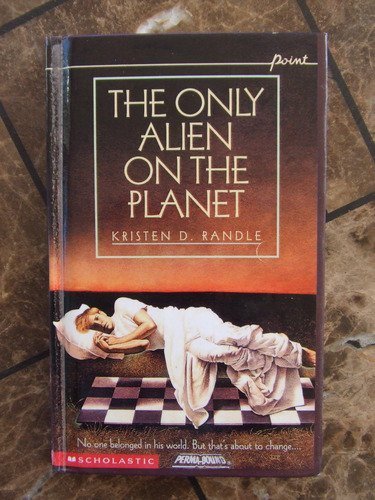 The Only Alien on the Planet by Randle, Kristen D.
