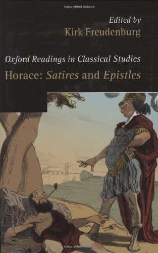 Horace: Satires and Epistles (Oxford Readings in Classical Studies)