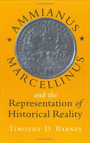 Ammianus Marcellinus and the Representation of Historical Re
