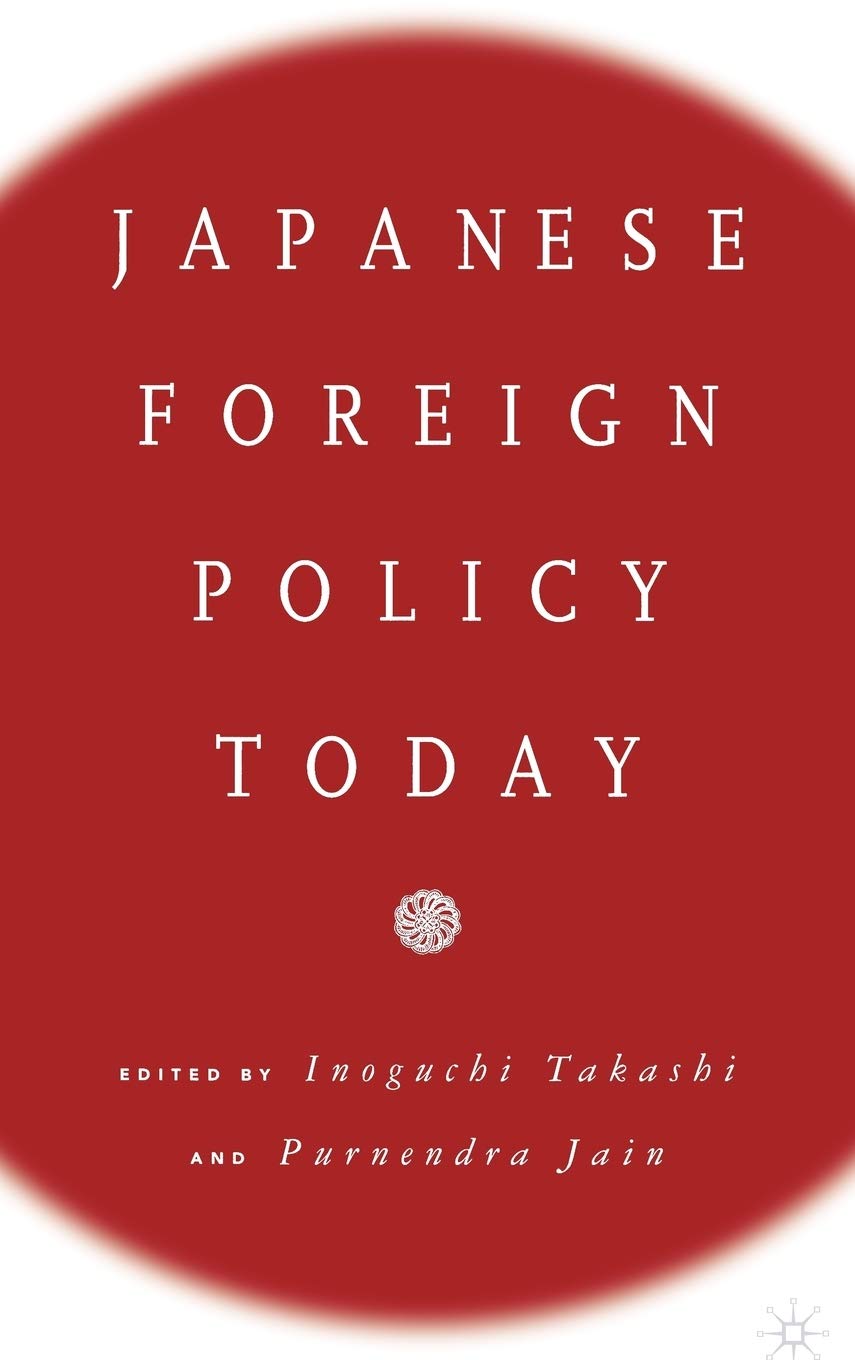 Japanese Foreign Policy Today