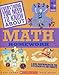 Everything You Need To Know About Math Homework: A Desk Reference For Students and Parents