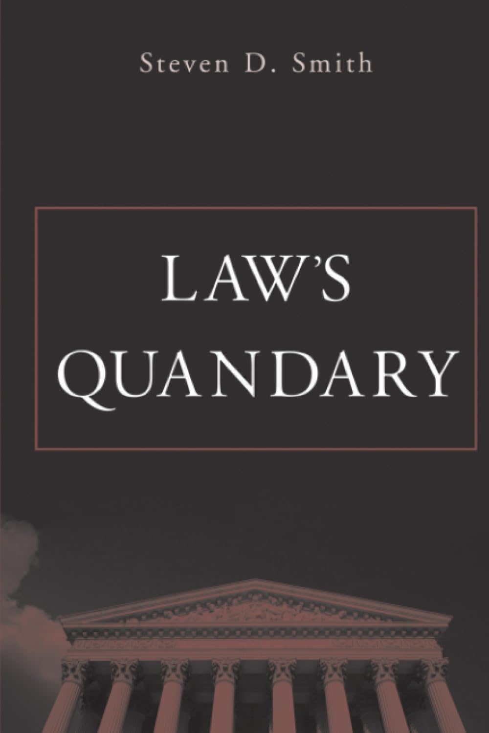 Law's Quandary