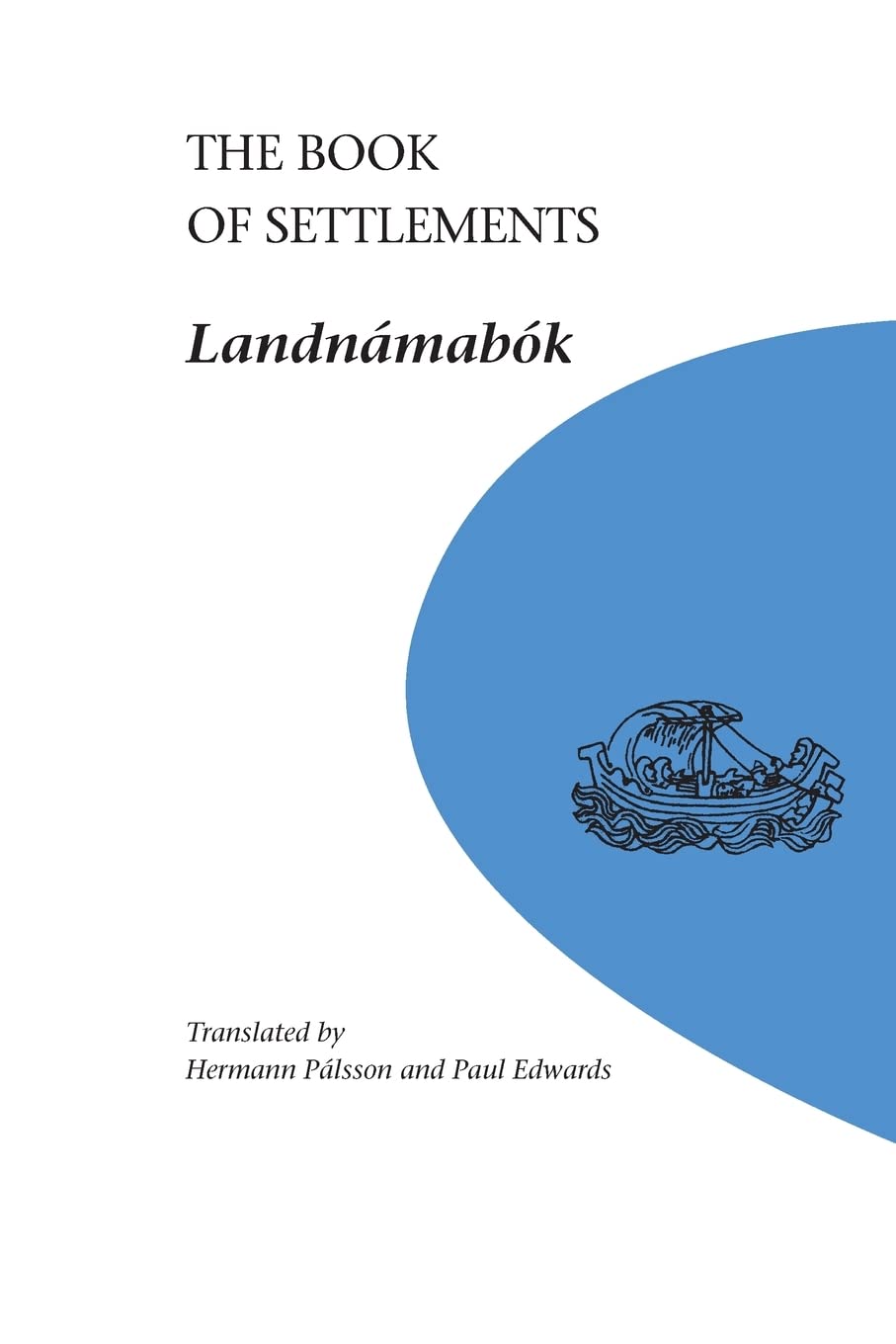 The Book of Settlements: Landnamabok (U of M Icelandic Serie