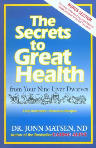 The Secrets to Great Health: From Your Nine Liver Dwarves