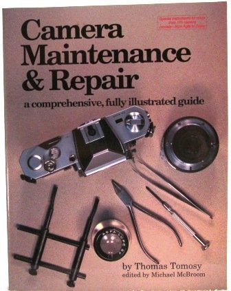 Camera Maintenance & Repair by Thomas Tomosy
