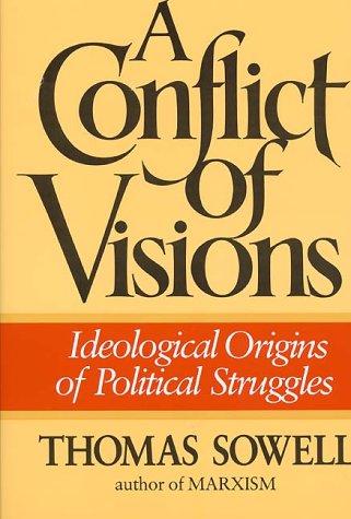 A Conflict of Visions by Sowell, Thomas