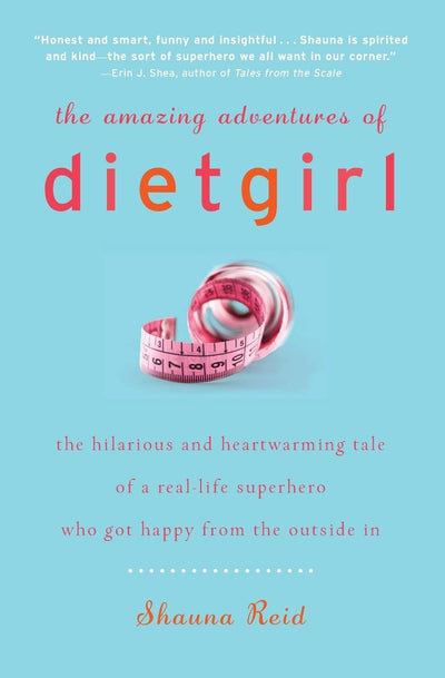The Amazing Adventures of Dietgirl