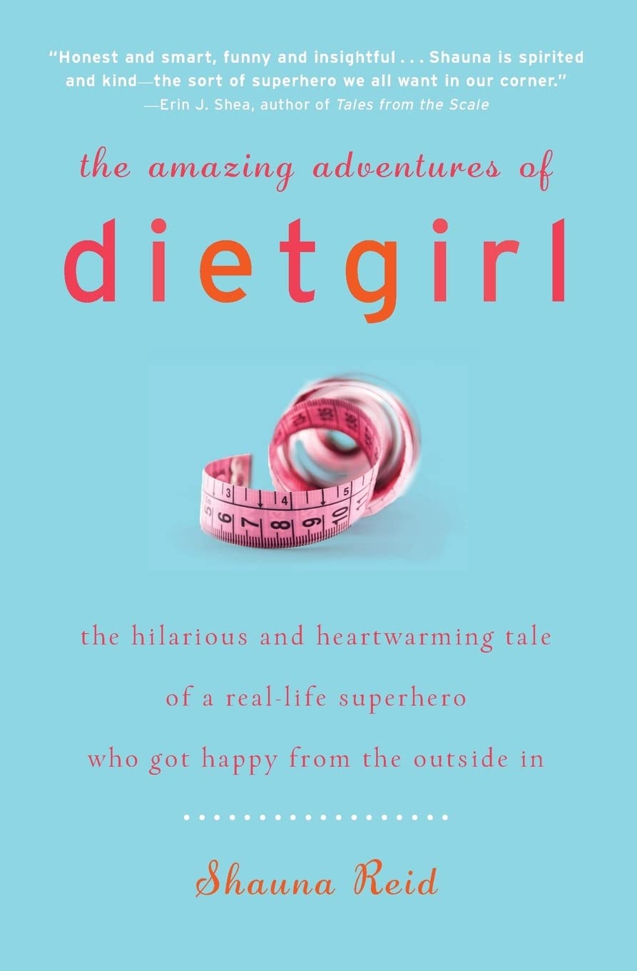 The Amazing Adventures of Dietgirl
